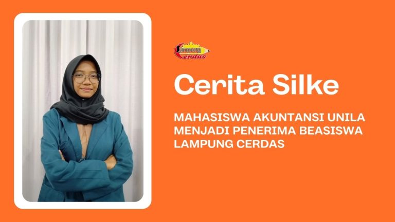 Cerita Silke, Mahasiswa Akuntansi Unila Menjadi Penerima Beasiswa Lampung Cerdas