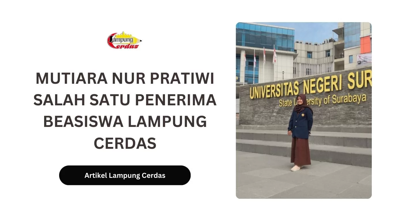 Mutiara Nur Pratiwi Salah Satu Penerima Beasiswa Lampung Cerdas