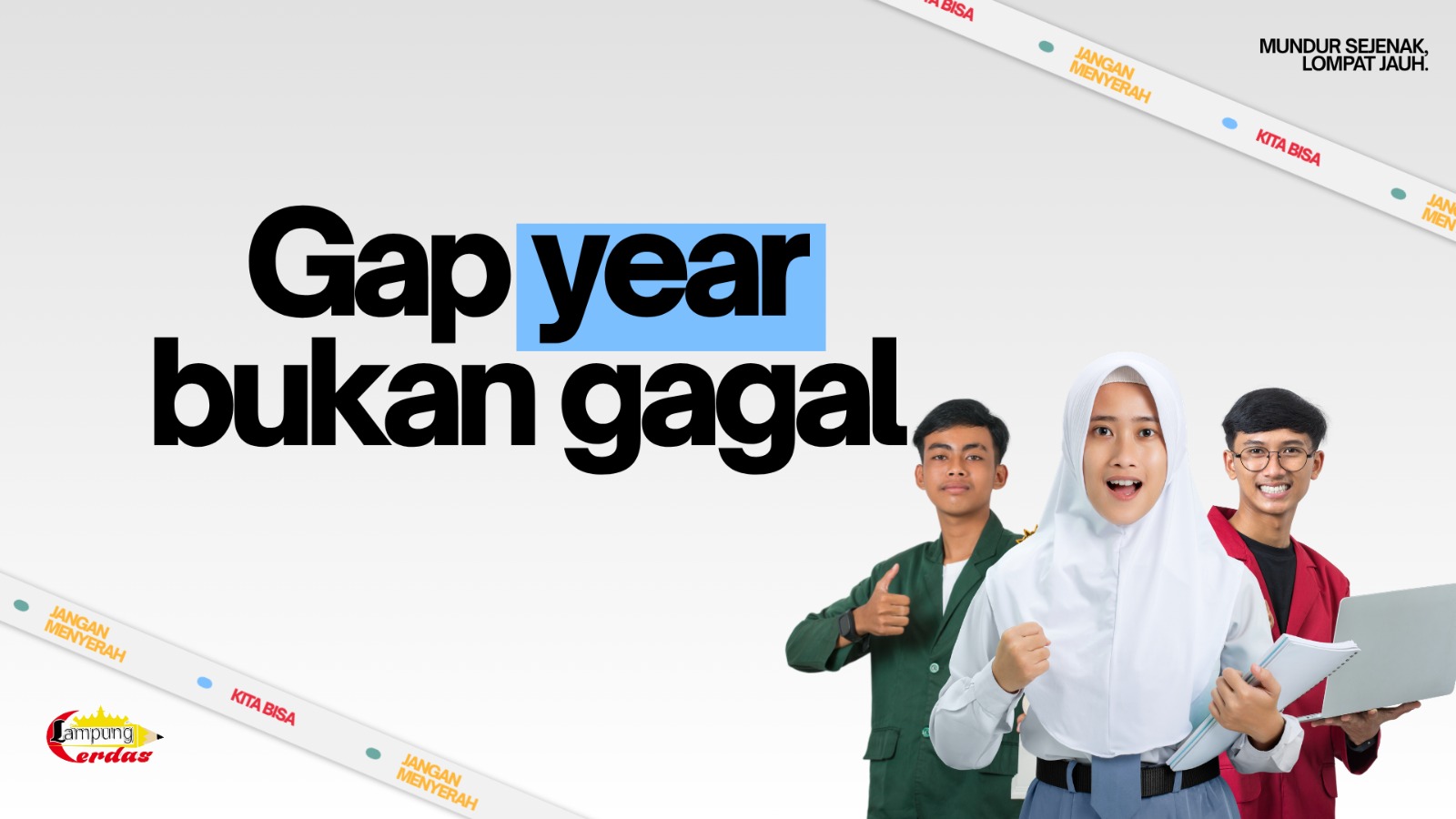 Gap Year Bukan Akhir Dunia: Cara Memanfaatkan Waktu 1 Tahun Agar Tetap Produktif dan Lolos PTN Impian