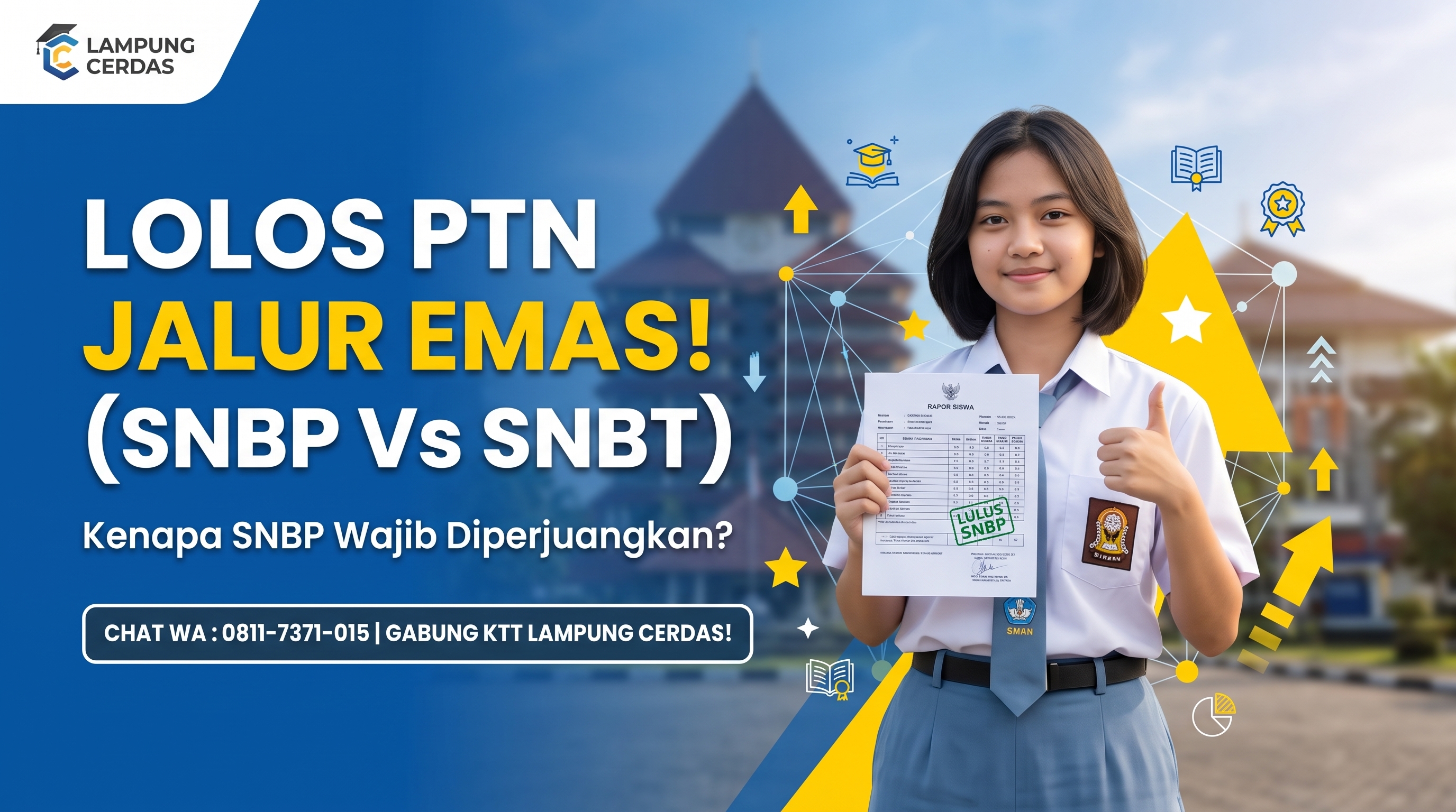 Kenapa SNBP Jadi Jalur Emas Masuk PTN Impian? Ini Alasannya!