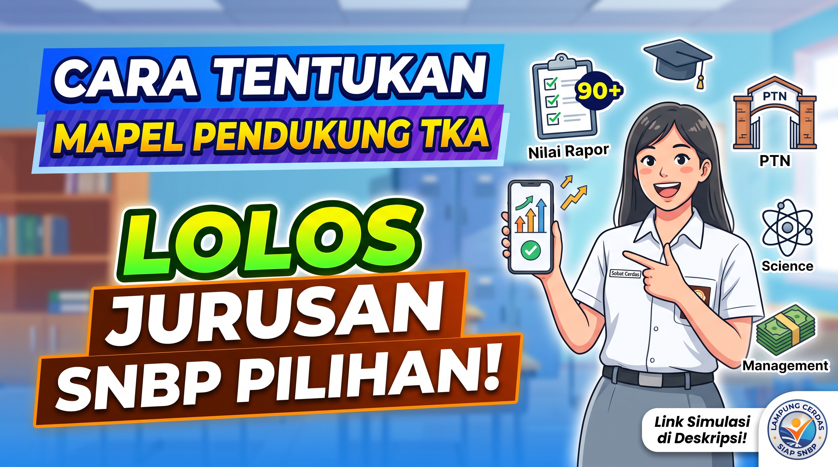 Panduan Memilih Mapel Pendukung SNBP Agar Lolos Jurusan Impian